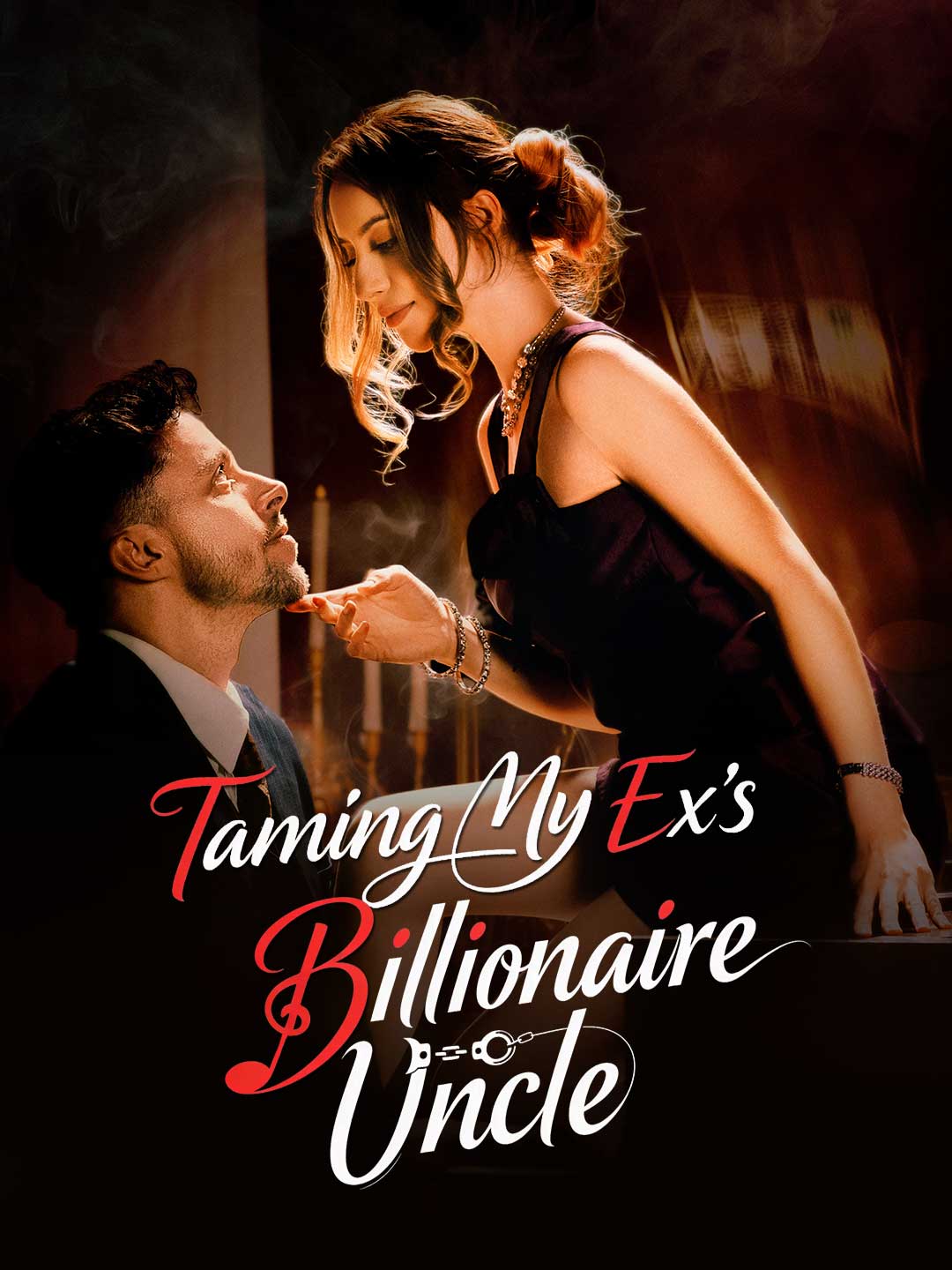 Taming My Ex's Billionaire Uncle short-drama poster