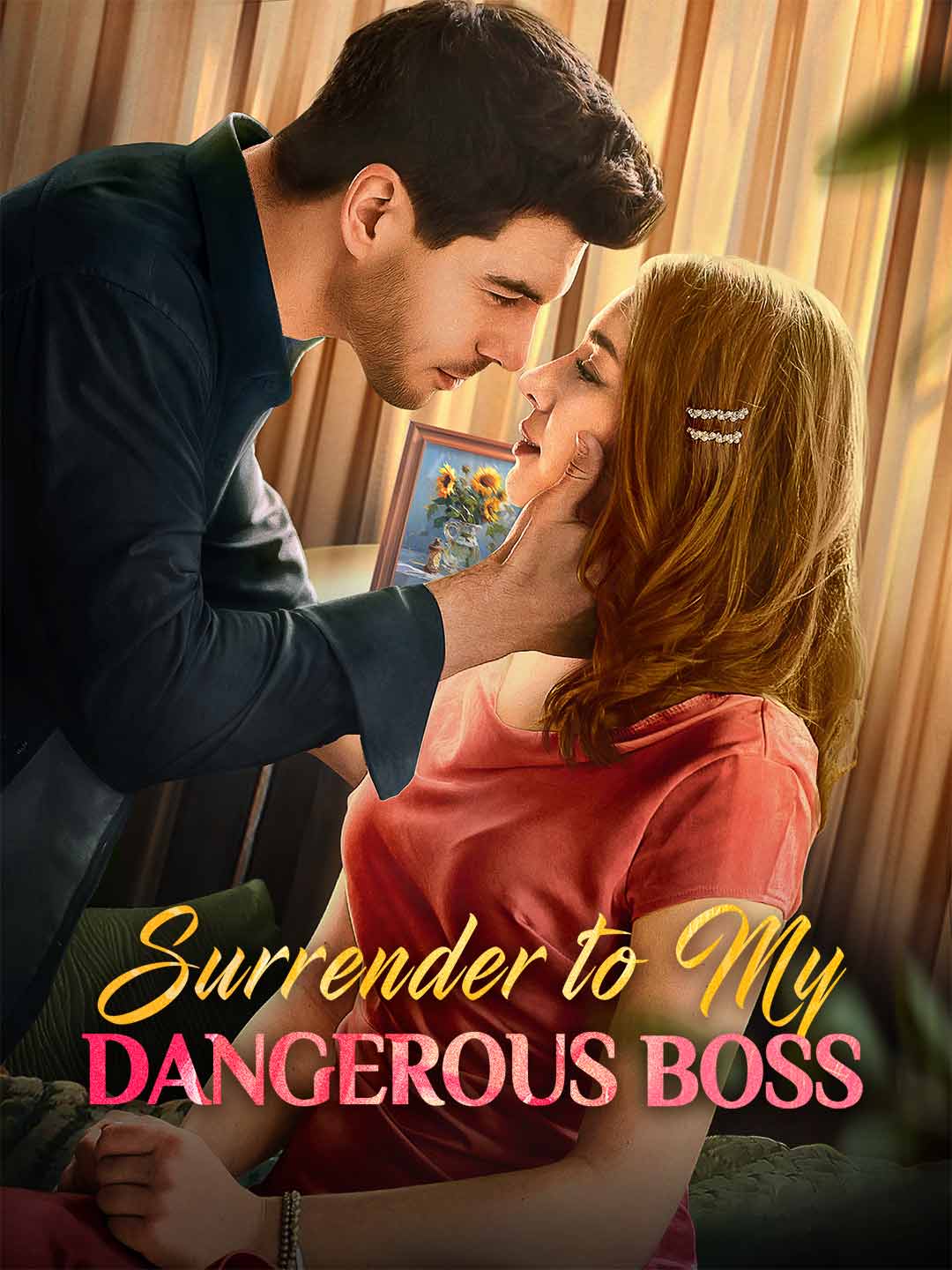 Surrender to My Dangerous Boss short-drama poster